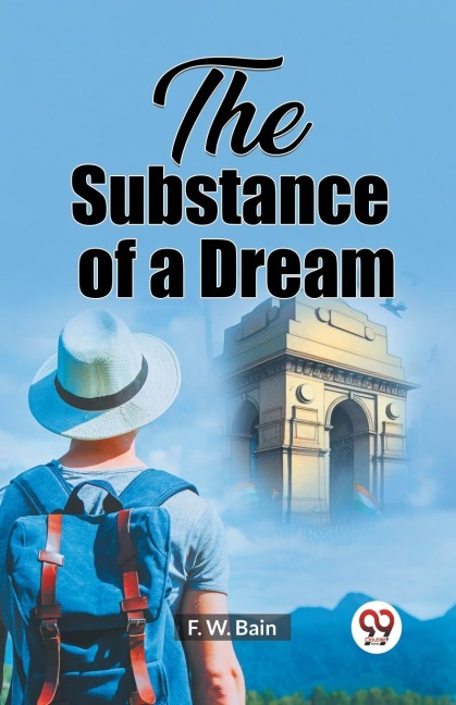 The Substance of a Dream - F. W. Bain