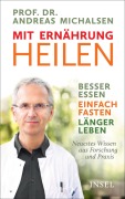 Cover-Bild zum Titel 'Mit Ernährung heilen' von 'Andreas Michalsen'