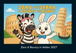 Cover-Bild zum Titel 'Zara & Bouncy in Italien 2027 Fotokalender DIN A4' von 'Tobias Schmitt, Kevin Heber'