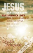 Cover-Bild zum Titel 'Jesus: Meister der Weisheit' von 'Cynthia Bourgeault'