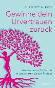 Cover-Bild zum Titel 'Gewinne dein Urvertrauen zurück' von 'Charlotte Mitsch'