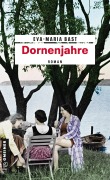Cover-Bild zum Titel 'Dornenjahre' von 'Eva-Maria Bast'