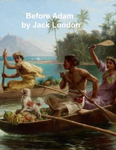Before Adam - Jack London