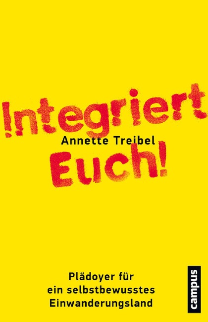 Integriert Euch! - Annette Treibel