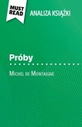 Cover-Bild zum Titel 'Próby ksi¿¿ka Michel de Montaigne (Analiza ksi¿¿ki)' von 'Marc Sigala'