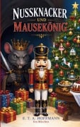 Cover-Bild zum Titel 'Nussknacker und Mausekönig' von 'E. T. A. Hoffmann'