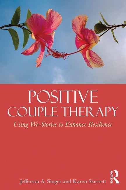 Positive Couple Therapy - Jefferson A. Singer, Karen Skerrett
