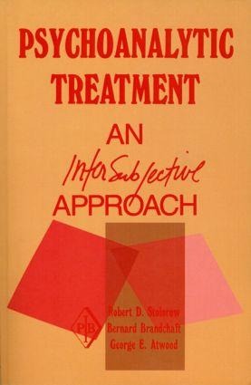 Psychoanalytic Treatment - Robert D Stolorow, Bernard Brandchaft, George E Atwood