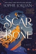 Cover-Bild zum Titel 'A Scar in the Bone' von 'Sophie Jordan'