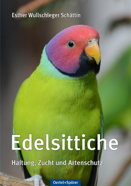 Edelsittiche - Esther Wullschleger Schättin