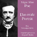 Edgar Allan Poe: Das ovale Porträt - Edgar Allan Poe