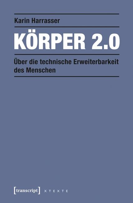 Körper 2.0 - Karin Harrasser