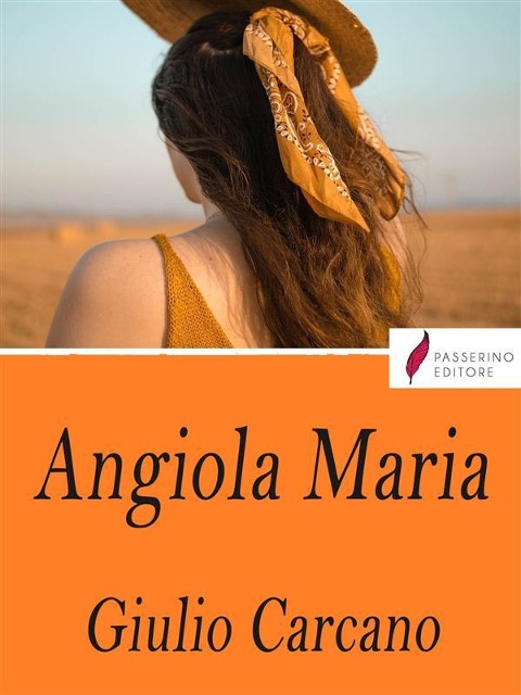 Angiola Maria - Giulio Carcano