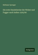 Cover-Bild zum Titel 'Die erste Handelsreise der Welser und Fugger nach Indien 1505/06' von 'Balthasar Sprenger'