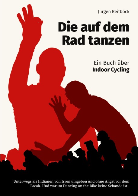 Die auf dem Rad tanzen - Jürgen Reitböck