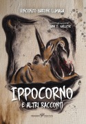 Ippocorno e altri racconti - Vincenzo Barone Lumaga