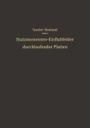 Cover-Bild zum Titel 'Stützmomenten-Einflußfelder durchlaufender Platten' von 'G. Hoeland'