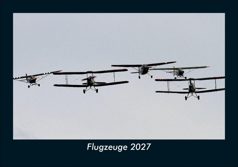 Flugzeuge 2027 Fotokalender DIN A5 - Tobias Schmitt, Kevin Heber