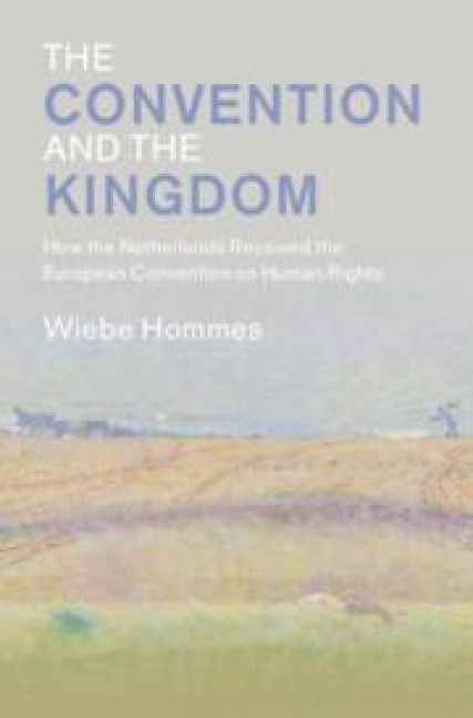 The Convention and the Kingdom - Wiebe Hommes