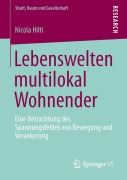 Lebenswelten multilokal Wohnender - Nicola Hilti