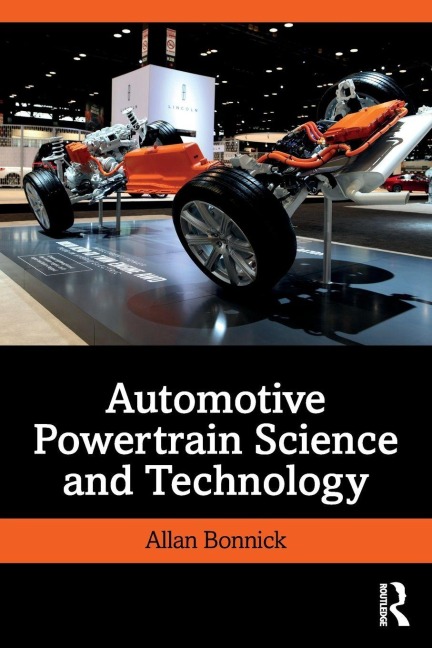 Automotive Powertrain Science and Technology - Allan Bonnick