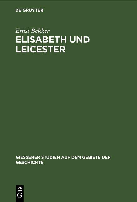 Elisabeth und Leicester - Ernst Bekker