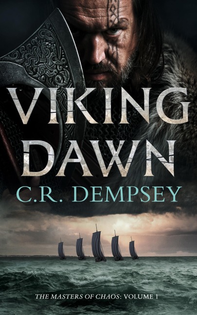Viking Dawn: a gripping historical adventure thriller of kings and Vikings in early medieval Ireland (Masters of chaos - a Viking Saga, #1) - C R Dempsey
