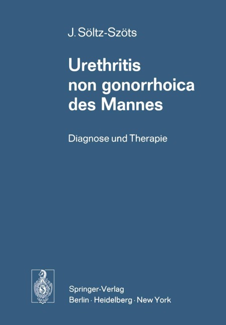 Urethritis non gonorrhoica des Mannes - Josef Söltz-Szöts