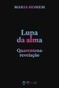 Cover-Bild zum Titel 'Lupa da alma' von 'Maria Homem'