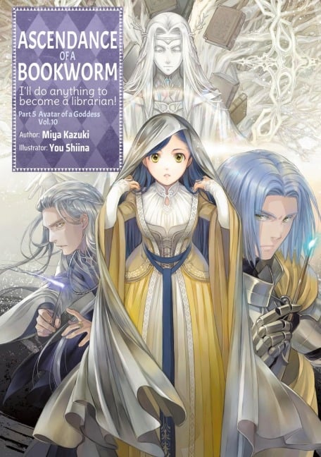 Ascendance of a Bookworm: Part 5 Volume 10 (Light Novel) - Miya Kazuki