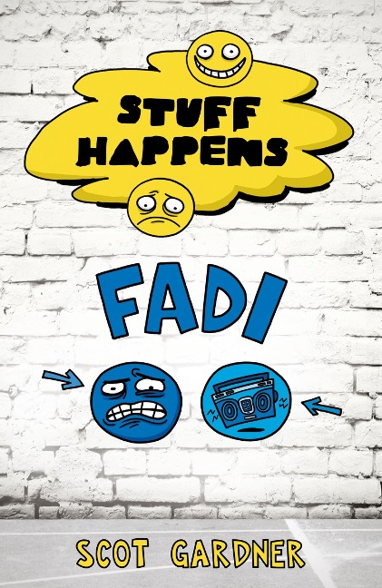 Stuff Happens: Fadi - Scot Gardner