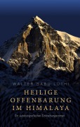 Cover-Bild zum Titel 'Heilige Offenbarung im Himalaya' von 'Walter Babu Lüthi'