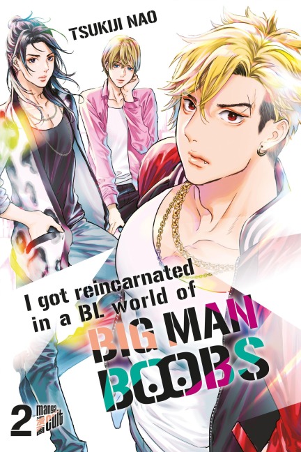 I got reincarnated in a BL world of BIG MAN BOOBS 2 - Tsukiji Nao