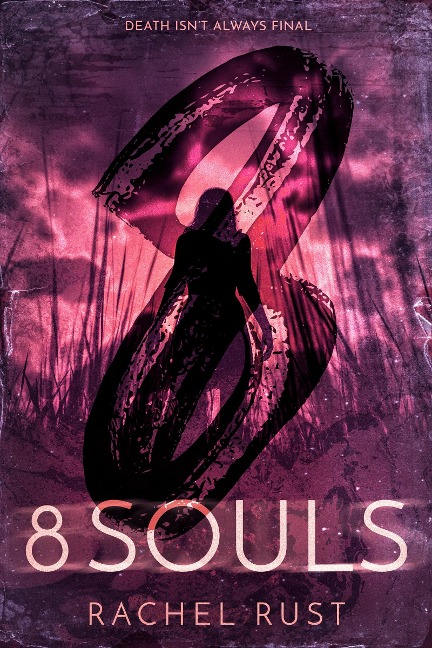8 Souls - Rachel Rust