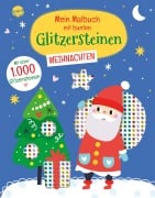 Mein Malbuch mit bunten Glitzersteinen. Weihnachten (Mit über 1.000 Glitzersteinen) - 