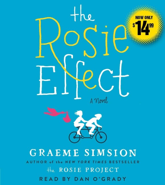 The Rosie Effect - Graeme Simsion