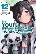 My Youth Romantic Comedy Is Wrong, as I Expected @ Comic, Vol. 12 (Manga) - Wataru Watari