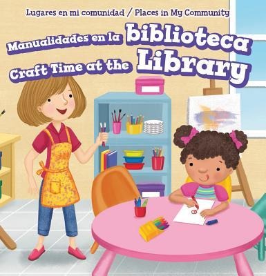 Manualidades En La Biblioteca / Craft Time at the Library - Celeste Bishop