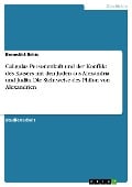 Caligulas Personenkult und der Konflikt des Kaisers mit den Juden aus Alexandria und Judäa. Die Sichtweise des Philon von Alexandrien - Benedikt Brkic