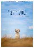 Pretty Dogs (Wandkalender 2024 DIN A3 hoch), CALVENDO Monatskalender - Bettina Dittmann