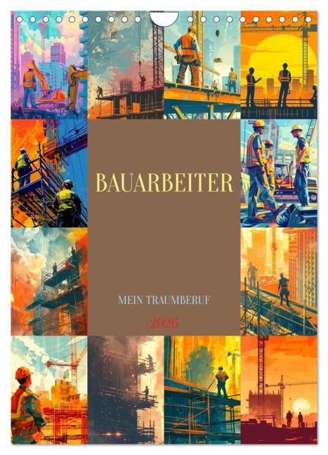Bauarbeiter - Mein Traumberuf (Wandkalender 2026 DIN A4 hoch), CALVENDO Monatskalender - Dirk Meutzner