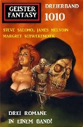 Cover-Bild zum Titel 'Geister Fantasy Dreierband 1010' von 'Steve Salomo, Margret Schwekendiek, James Melvoin'