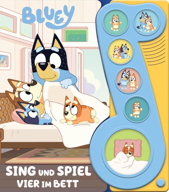 Bluey - Sing und spiel: Vier im Bett - Liederbuch mit Sound - Pappbilderbuch mit 6 Melodien - 