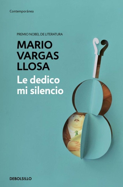 Le dedico mi silencio - Mario Vargas Llosa