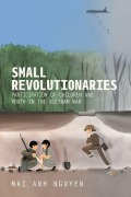 Cover-Bild zum Titel 'Small Revolutionaries' von 'Mai Anh Nguyen'