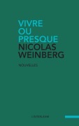 Cover-Bild zum Titel 'Vivre ou presque' von 'Nicolas Weinberg'