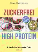 Cover-Bild zum Titel 'Zuckerfrei High-Protein' von 'Bérengère Philippon, Alexia Cornu'