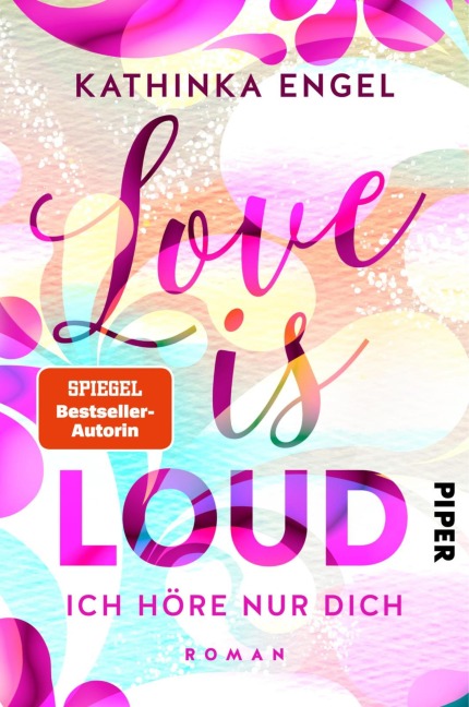 Love is Loud - Ich höre nur dich - Kathinka Engel