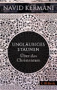 Cover-Bild zum Titel 'Ungläubiges Staunen' von 'Navid Kermani'