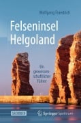 Cover-Bild zum Titel 'Felseninsel Helgoland' von 'Wolfgang Fraedrich'